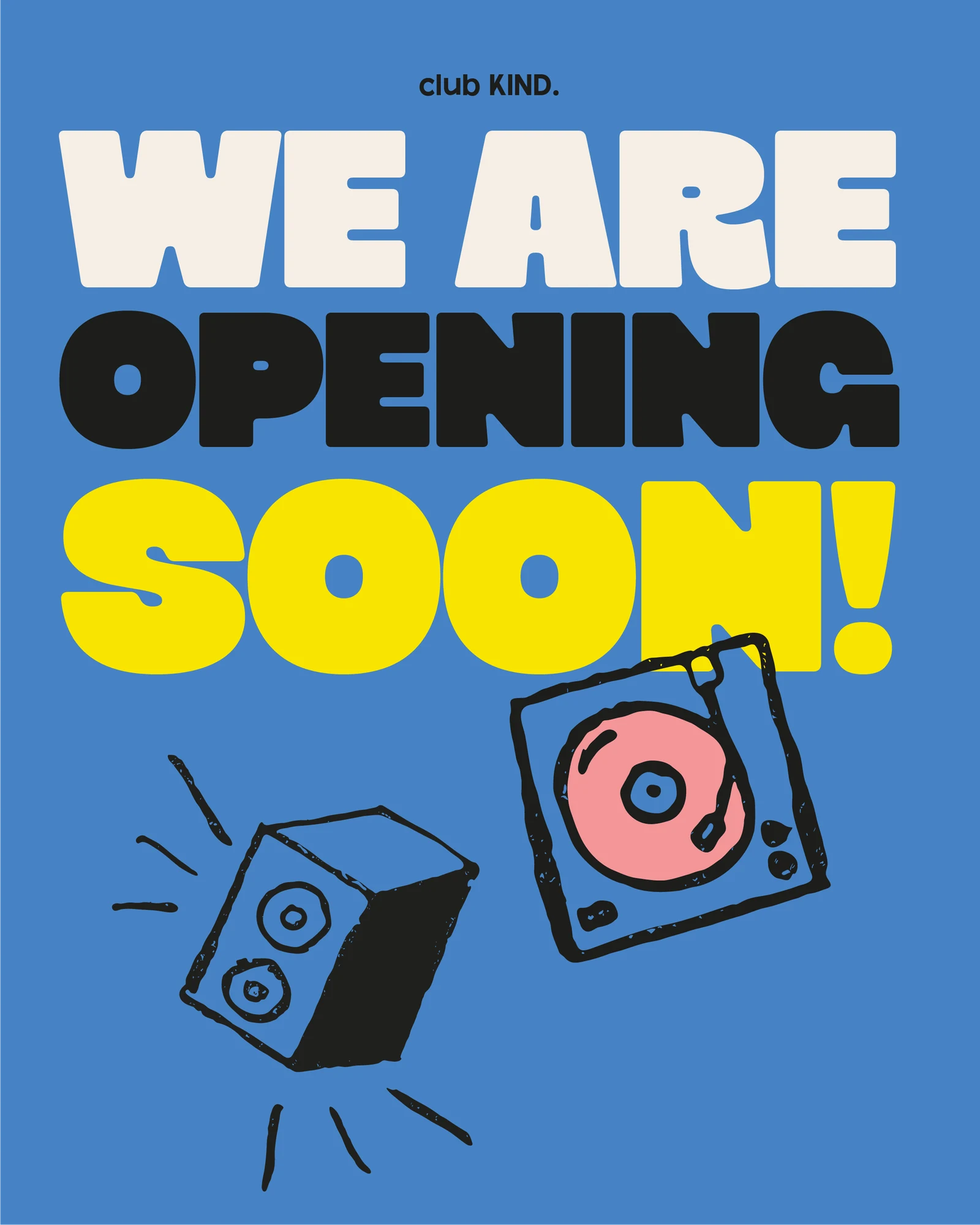 club KIND. opening-soon campaign in blue and yellow